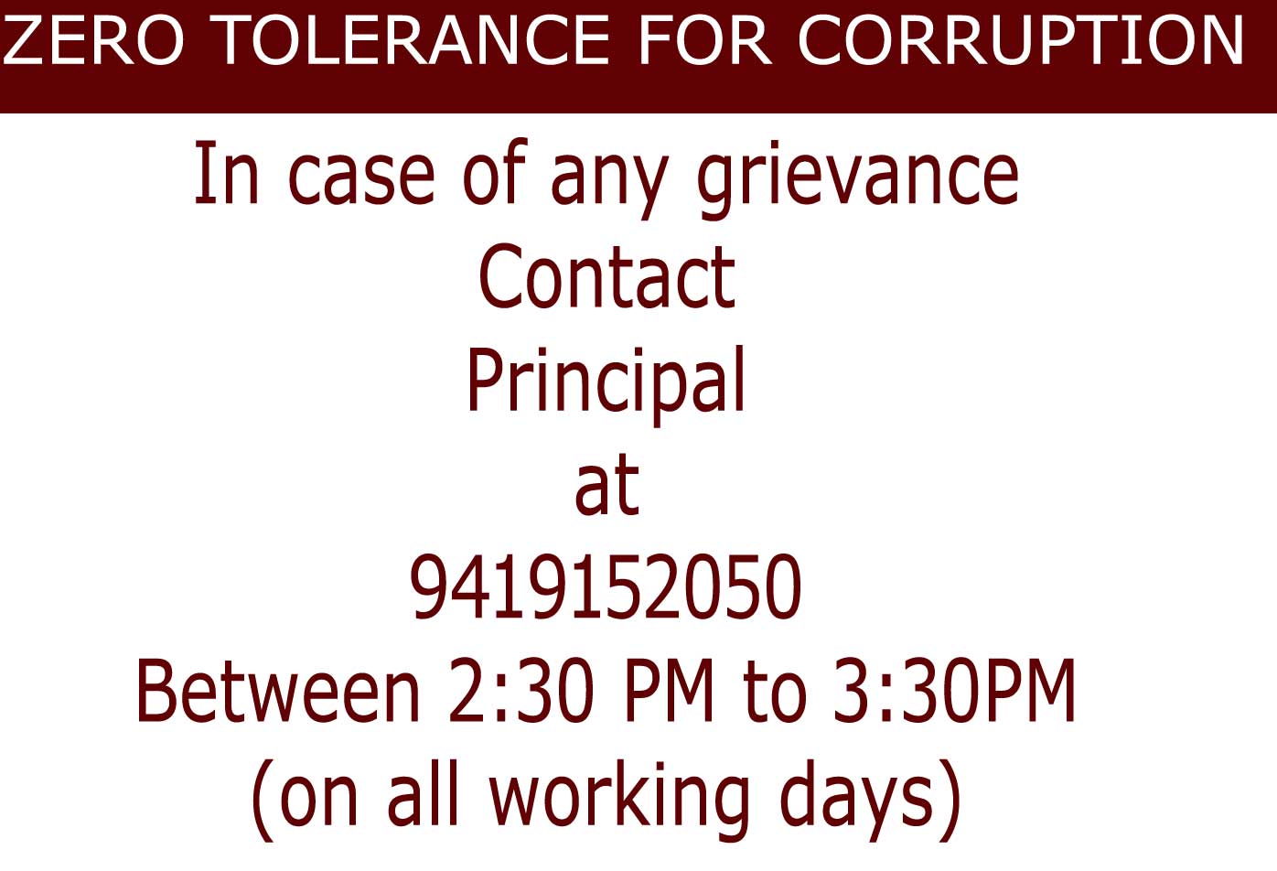 For any Grievance contact at 9419152050